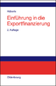 Einführung in die Exportfinanzierung - Siegfried G. Häberle