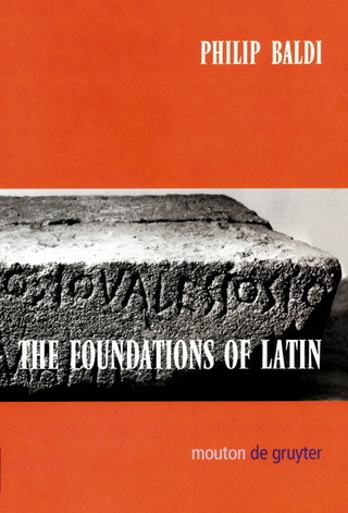 The Foundations of Latin - Philip Baldi