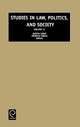 Studies in Law, Politics and Society - Austin Sarat; Patricia Ewick