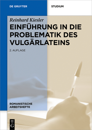 Einführung in die Problematik des Vulgärlateins - Reinhard Kiesler; Volker Noll