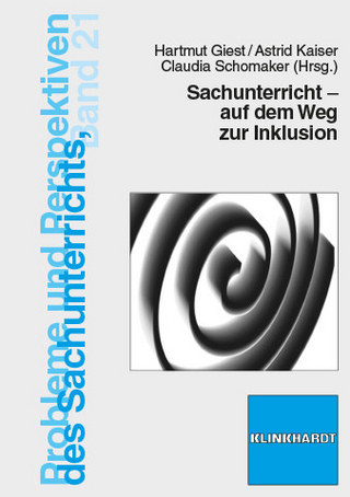Sachunterricht - Auf dem Weg zur Inklusion - Hartmut Giest; Astrid Kaiser; Claudia Schomaker (Hrsg.)