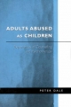 Adults Abused as Children - Peter Dale