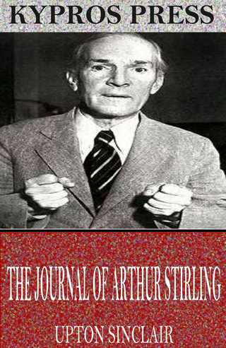The Journal of Arthur Stirling - Upton Sinclair