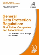 General Data Protection Regulation: First Aid for Companies and Associations - 