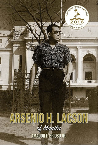Arsenio H. Lacson of Manila - Amador F. Brosio Jr.