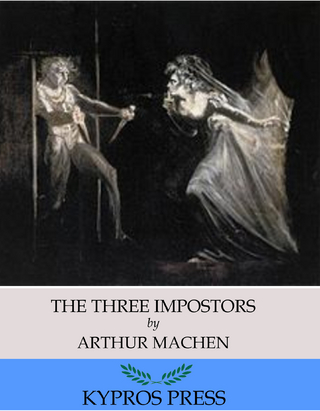 The Three Impostors - Arthur Machen