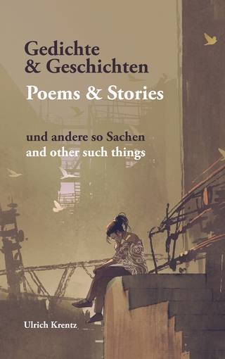 Gedichte und Geschichten - Ulrich Krentz