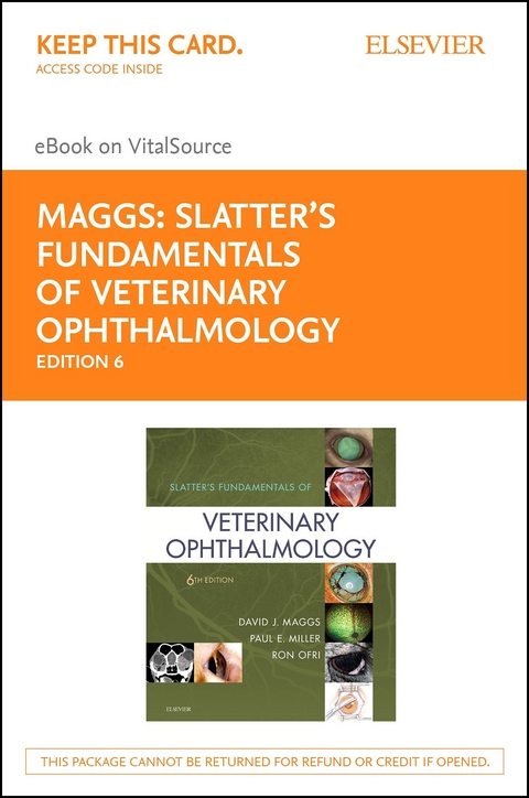 Slatter's Fundamentals of Veterinary Ophthalmology E-Book -  David Maggs,  Paul Miller,  Ron Ofri
