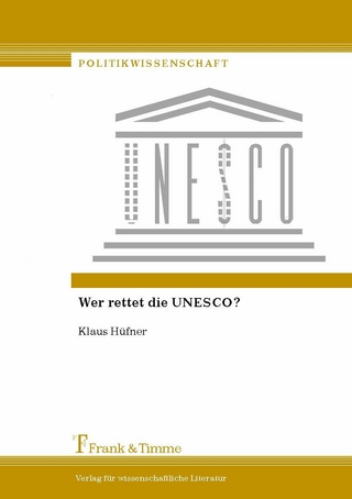Wer rettet die UNESCO? - Klaus Hüfner