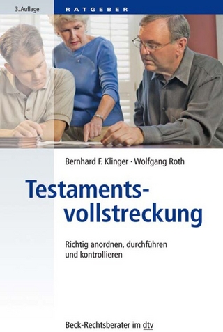 Testamentsvollstreckung - Bernhard F. Klinger; Wolfgang Roth
