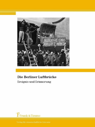 Die Berliner Luftbrücke - Helmut Trotnow; Bernd von Kostka