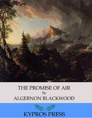 Promise of Air - Algernon Blackwood
