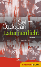 Laternenlicht - Selim Özdogan
