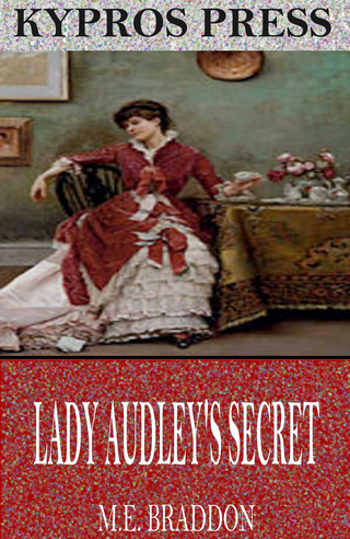 Lady Audley?s Secret - M.E. Braddon