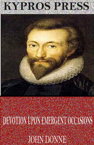 Devotions Upon Emergent Occasions - JOHN DONNE