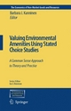 Valuing Environmental Amenities Using Stated Choice Studies - Barbara J. Kanninen