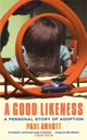 A Good Likeness - Paul Arnott
