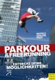 Parkour und Freerunning - Jan Witfeld; Ilona Gerling; Alexander Pach
