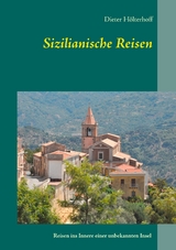 Sizilianische Reisen - Dieter Hölterhoff