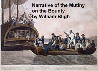 Narrative of the Mutiny on the Bounty - William Bligh