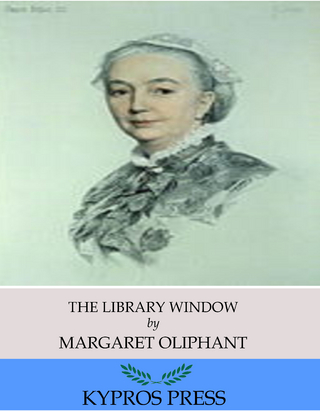 The Library Window - Margaret Oliphant