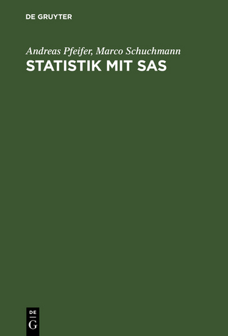 Statistik mit SAS - Andreas Pfeifer; Marco Schuchmann