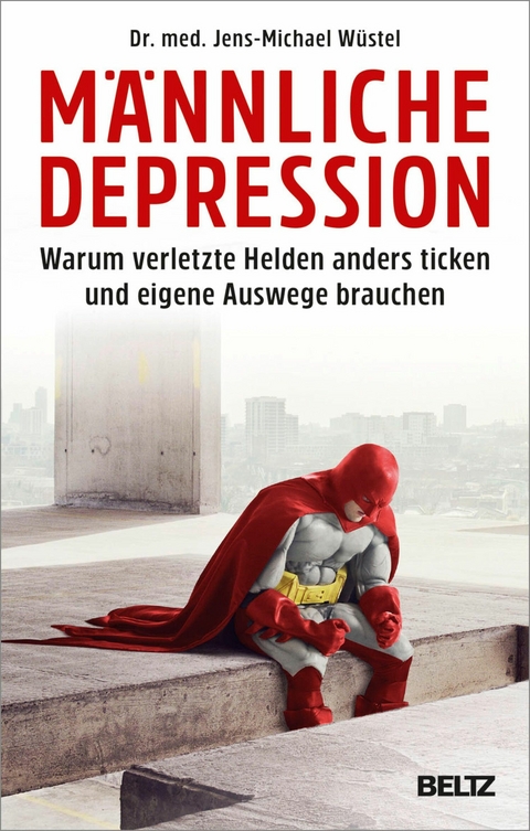 Männliche Depression -  Jens-Michael Wüstel