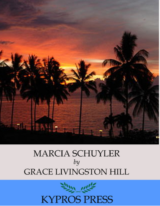 Marcia Schuyler - Grace Livingston Hill