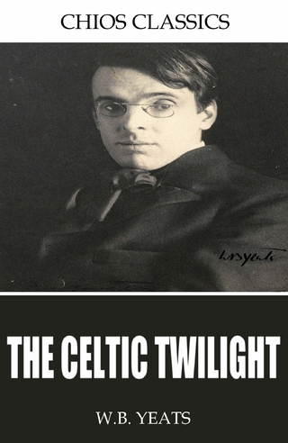Celtic Twilight - W.B. Yeats