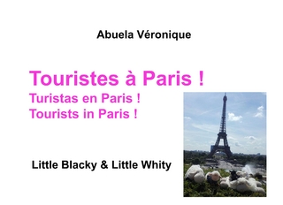 Touristes à Paris ! - Abuela Véronique
