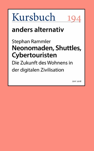 Neonomaden, Shuttles, Cybertouristen - Stephan Rammler