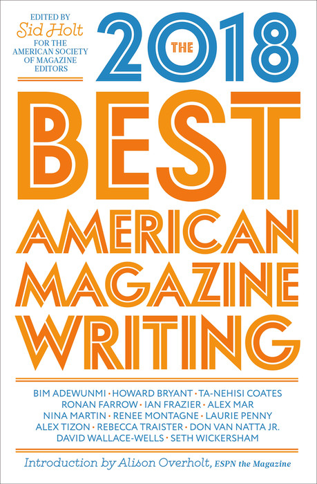 Best American Magazine Writing 2018 - 