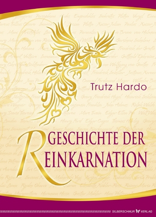 Geschichte der Reinkarnation - Trutz Hardo