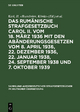 Das rumanische Strafgesetzbuch Carol II. vom 18. Marz 1936 mit den Abanderungsgesetzen vom 8. April 1936, 22. Dezember 1936, 22. Januar 1938, 24. September 1938 und 7. Oktober 1939