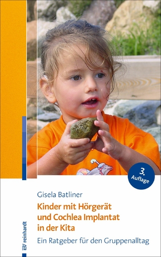 Kinder mit Hörgerät und Cochlea Implantat in der Kita - Gisela Batliner