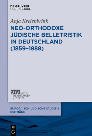 Neo-orthodoxe judische Belletristik in Deutschland (1859-1888) - Anja Kreienbrink