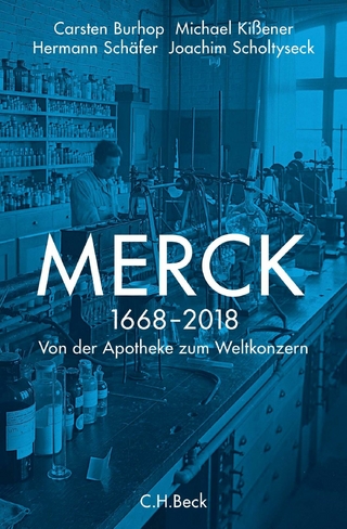 Merck - Joachim Scholtyseck; Carsten Burhop; Michael Kißener; Hermann Schäfer