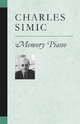 Memory Piano - Charles Simic