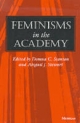 Feminisms in the Academy - Domna C. Stanton; Abigail J. Stewart