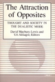 The Attraction of Opposites - David Maybury-Lewis