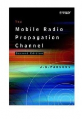The Mobile Radio Propagation Channel - Parsons, J. D.