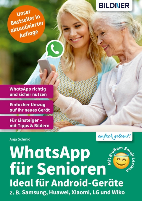 WhatsApp für Senioren: speziell für Samsung u.a. Smartphones mit Android - Anja Schmid