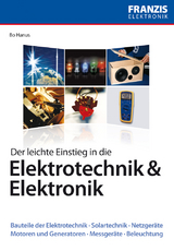 Der leichte Einstieg in die Elektrotechnik & Elektronik - Bo Hanus