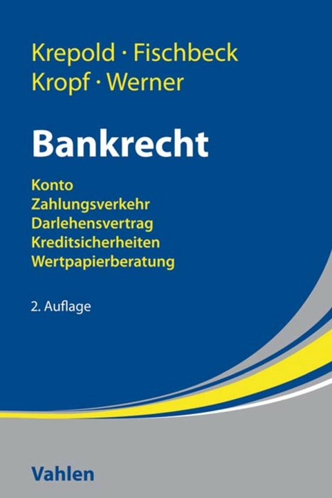 Bankrecht - Hans-Michael Krepold, Sandra Fischbeck, Christian Kropf, Stefan Werner
