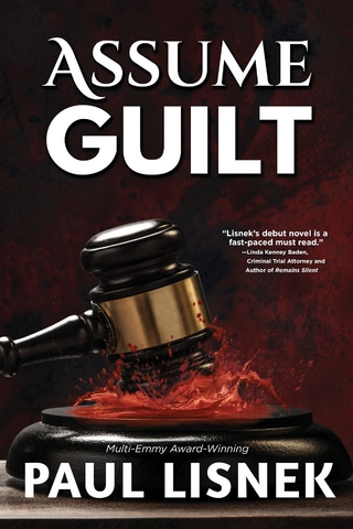 Assume Guilt - Paul Lisnek