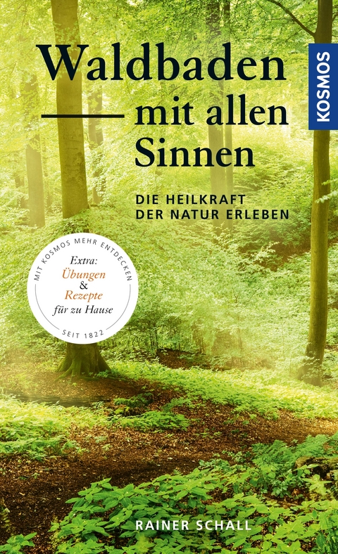 Waldbaden mit allen Sinnen - Rainer Schall