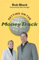 Getting on the Money Track - Rob Black; Carolyn Gerin