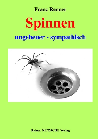 Spinnen ungeheuer - sympathisch - Franz Renner