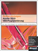 Richtig einsteigen: Access 2010 VBA-Programmierung - Lorenz Holscher