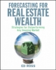 Forecasting for Real Estate Wealth - Ed Ross